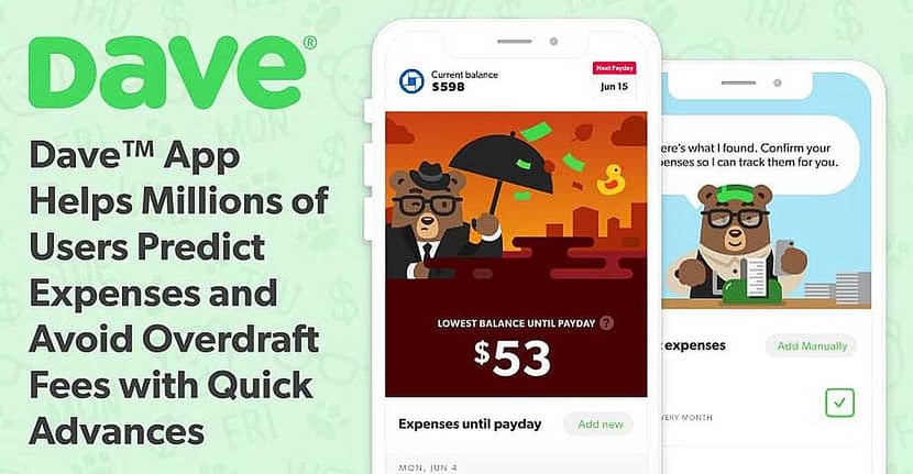 Dave™ App Helps Millions of Users Predict Expenses and Avoid Overdraft Fees with Quick Advances ...