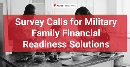 Survey Calls For Military Family Financial Readiness Solutions