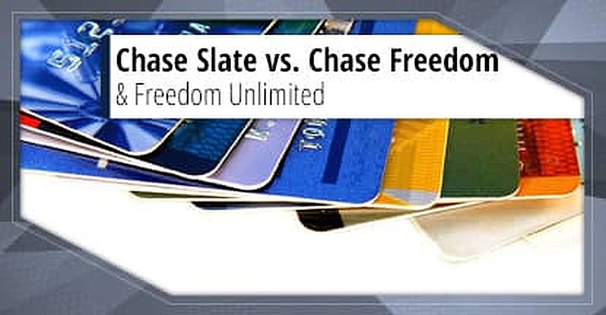 3 key differences — chase “slate” vs “freedom flex” vs