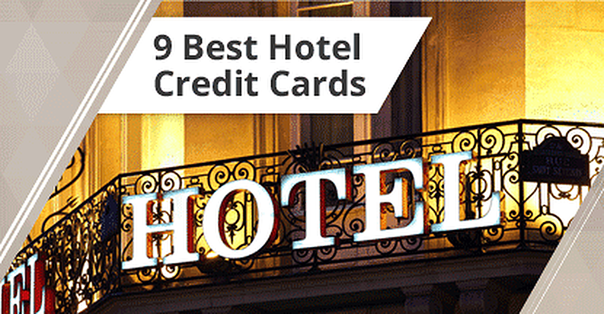 7 Best Hotel Rewards Credit Cards (Feb. 2024)