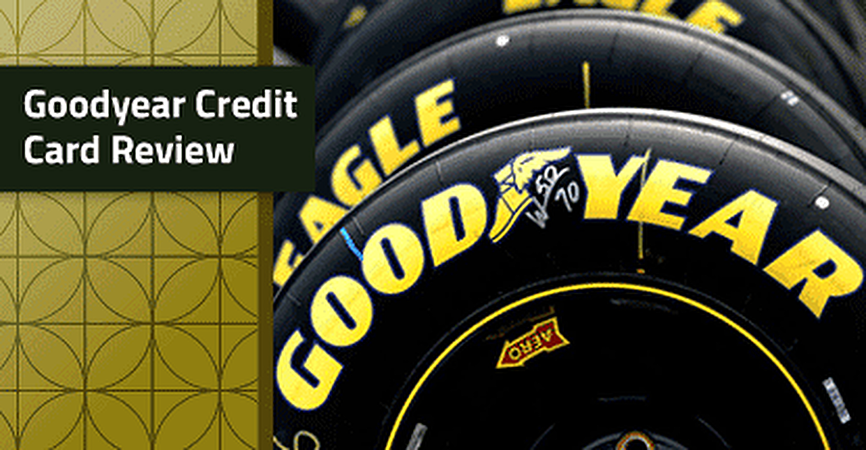 Goodyear Credit Card Review Jan 2024 