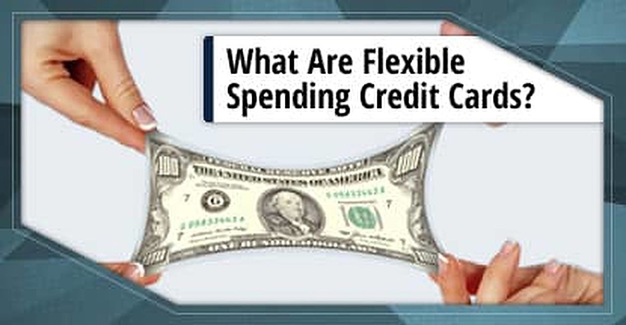 3 Best Flexible Spending Credit Cards (April 2024)