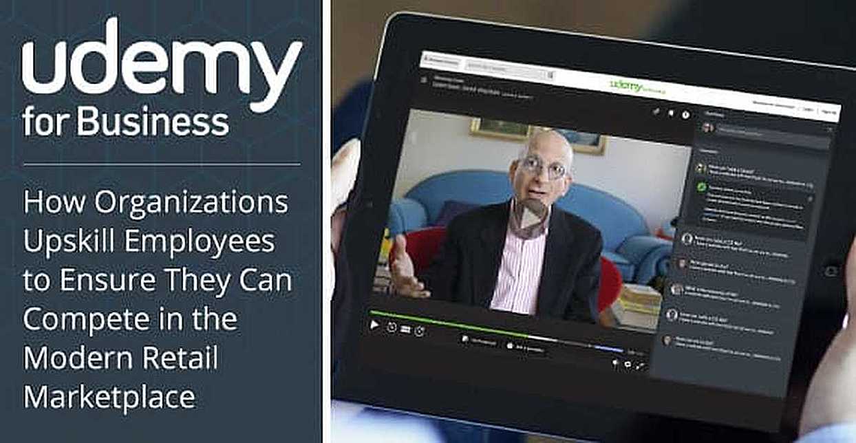 Udemy for Business™ — How Organizations Upskill Employees to Ensure