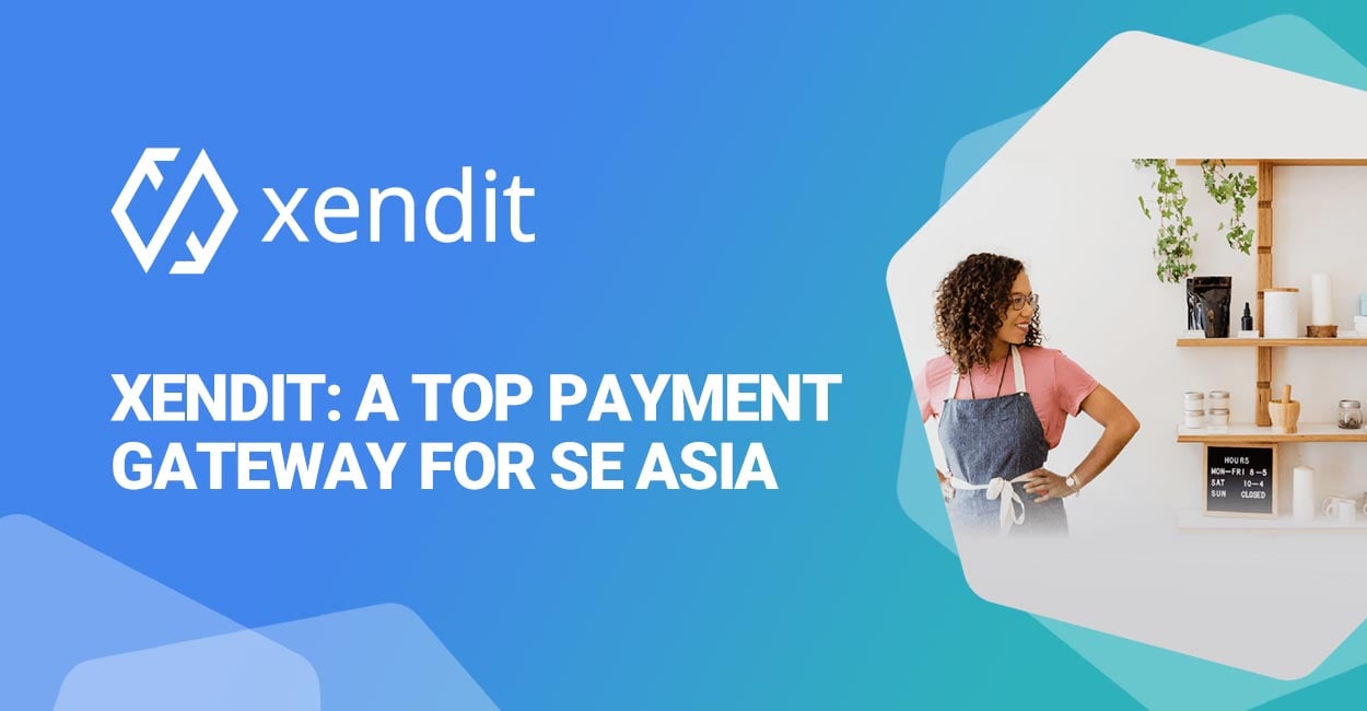 Xendit is a Top Payment Gateway for Credit and Debit Cards and Bank