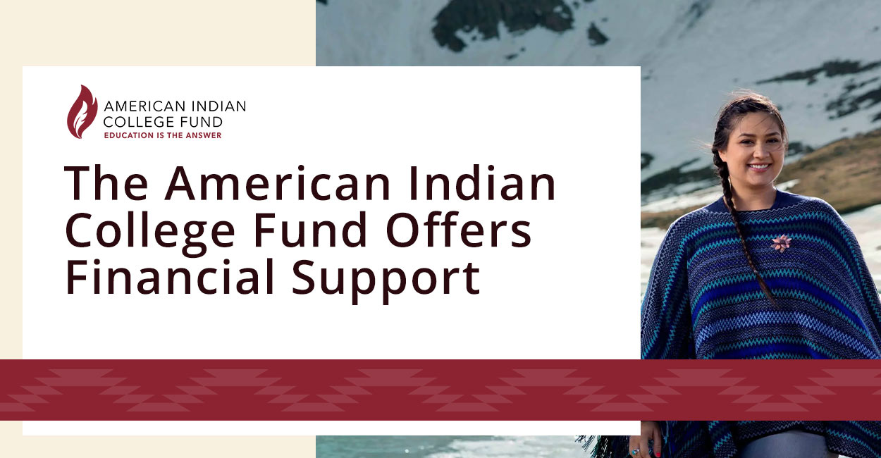 The American Indian College Fund Provides Financial Support To Help   CR AmericanIndianCollegeFund 