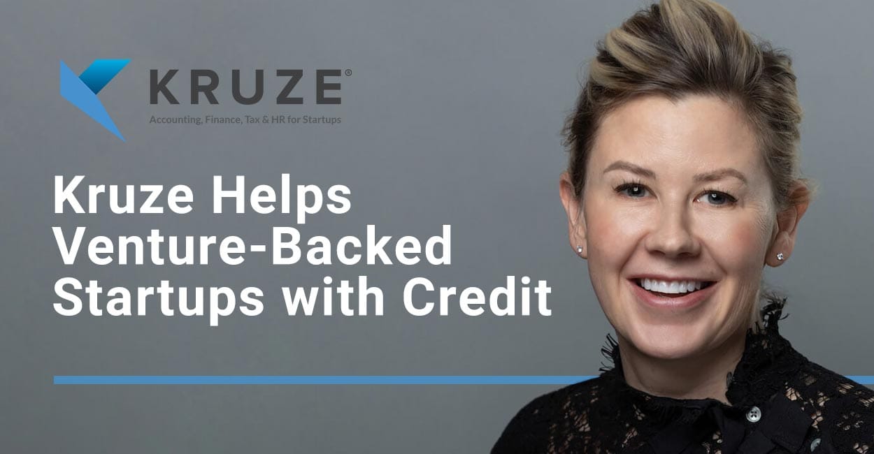 Kruze Consulting Helps Venture-Backed Startups Understand And Use Credit