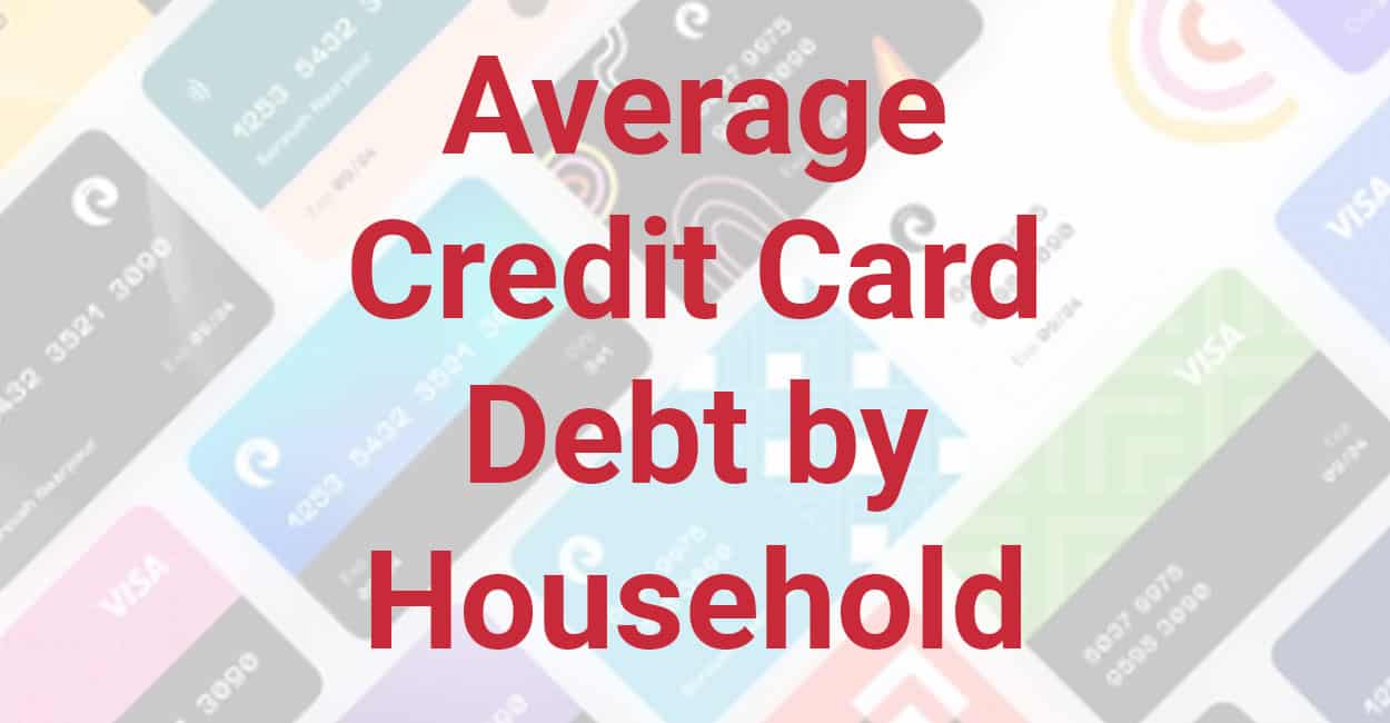 Average Credit Card Debt By Us Household In 2024 